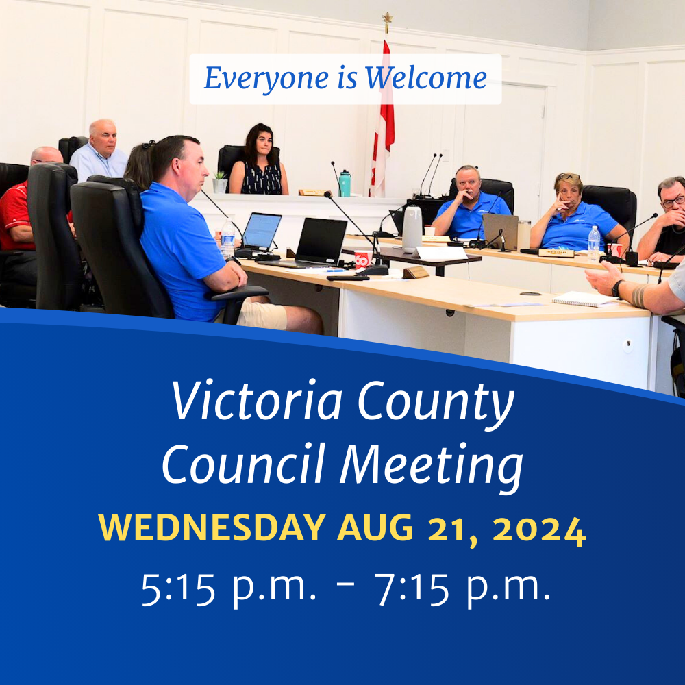 Image of Council Meeting with text reading: Victoria County Council Meeting Wednesday Aug 21, 2024 5:15 p.m. - 7:15 p.m. Everyone is welcome.