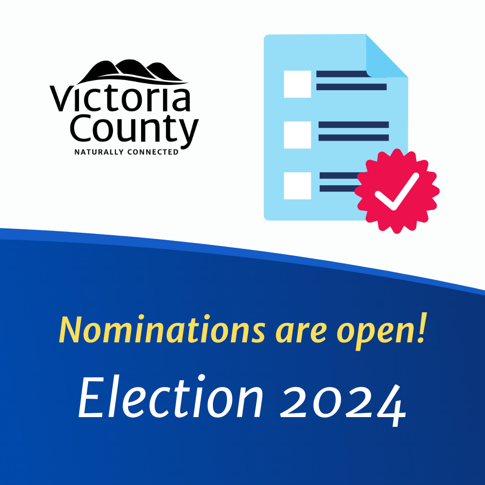 Graphic of a form and check mark with the Victoria County logo and text reading, "Nominations are Open! Election 2024"