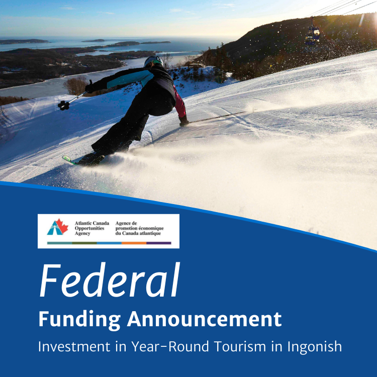 Image of person downhill skiing at Ski Cape Smokey, Ingonish with text reading "Federal Funding Announcement: Investment in Year-Round Tourim in Ingonish"