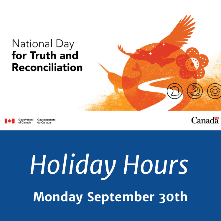 2024 Graphic for National Day for Truth and Reconciliation. With text below reading "Holiday Hours: September 30th)