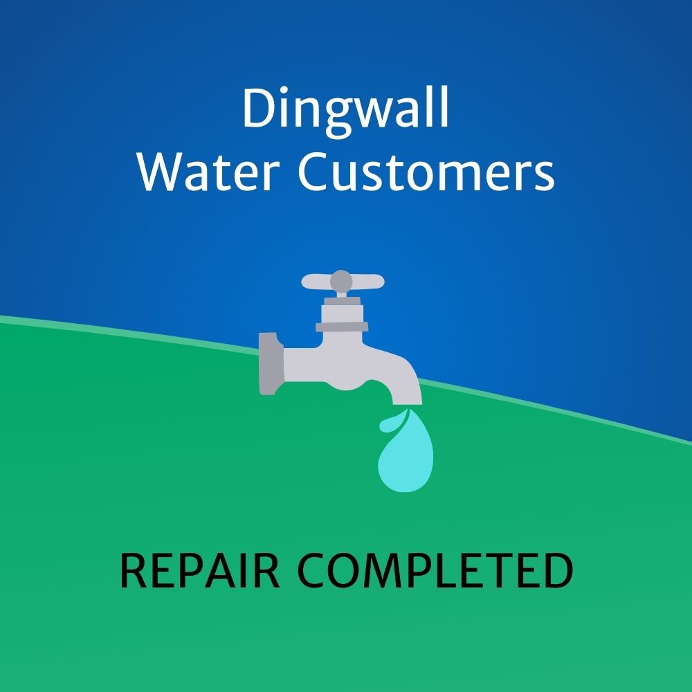 Graphic of water coming out of a facet with text reading "Dingwall Water Customers: Repair Completed."