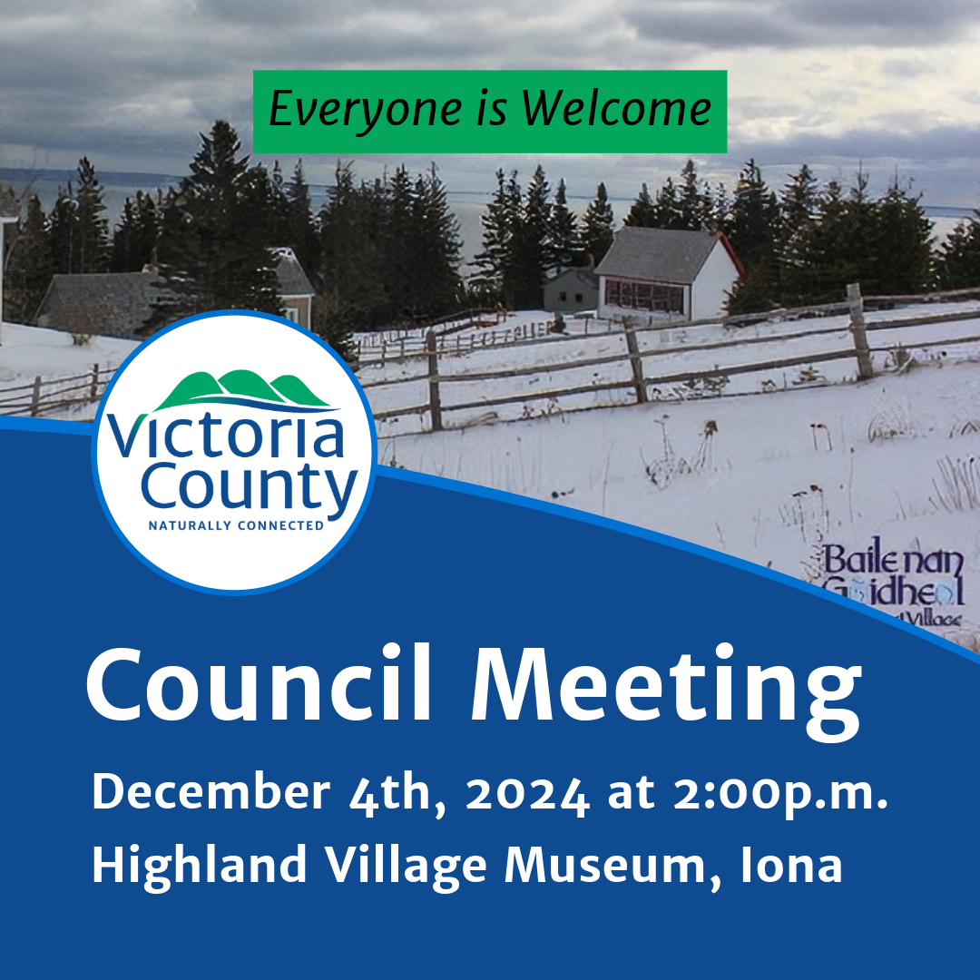 Photegraph of a winter outdoor landscape from the Highland Village Museum in Iona with text reading: "Council Meeting, December 4th, 2024 at 2:00 p.m. at the Highland Village Museum, Iona. Everyone is welcome."