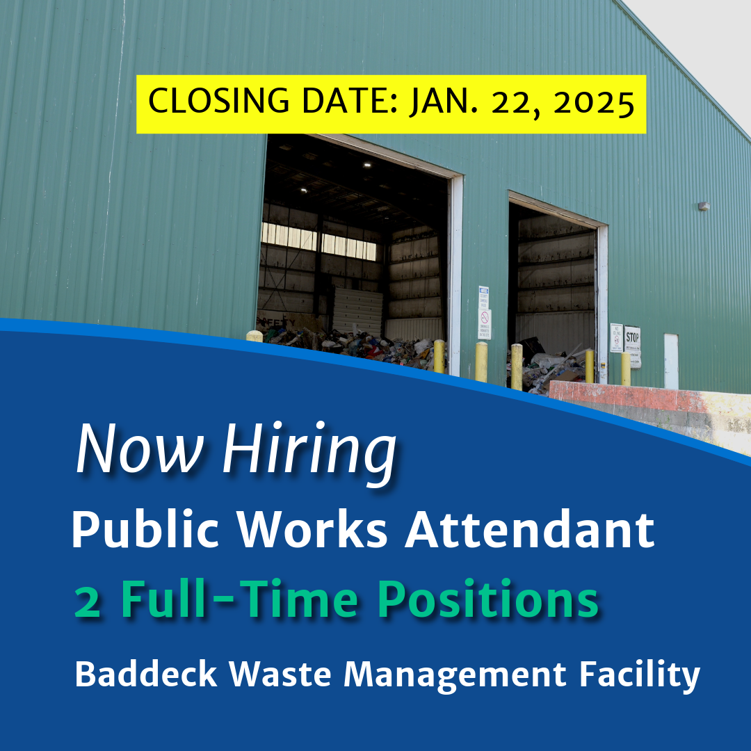 Photograph of the Baddeck Waste Management Facility with text reading "Now Hiring: Public Works Attendant, 2 Full-time Positions at the Baddeck Waste Management Facility. Closing Date January 22, 2025".