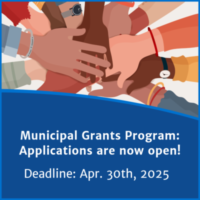 Municipal Grants Program Applications Are Now Open for 20252026