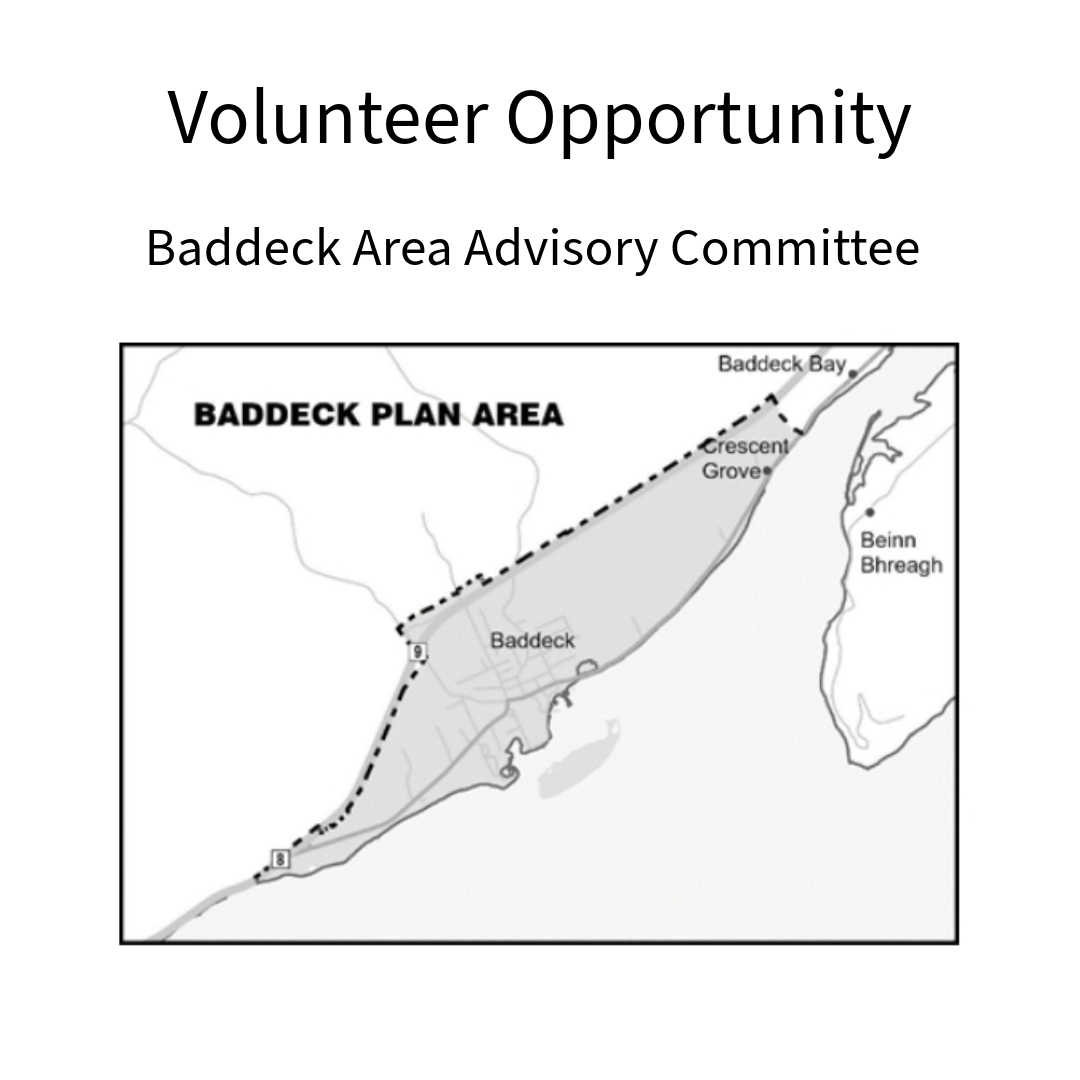 A graphic showing a map of the Baddeck Plan Area surrounding the Village of Baddeck with text reading, "Volunteer Opportunity - Baddeck Area Advisory Committee".