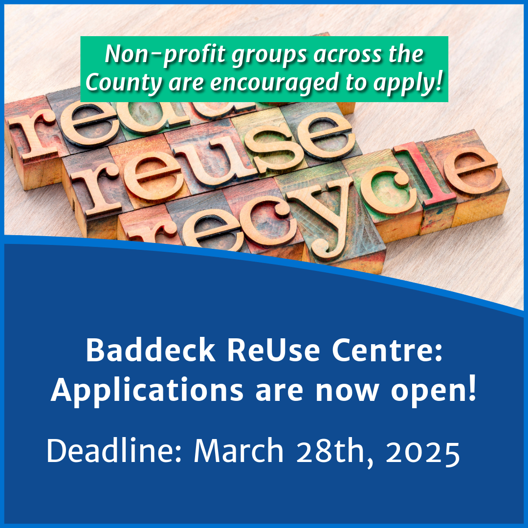 Announcement for the Baddeck ReUse Centre applications. The image features wooden letter blocks spelling 'reduce, reuse, recycle' with a green banner stating 'Non-profit groups across the County are encouraged to apply!' Below, a blue section contains white text: 'Baddeck ReUse Centre: Applications are now open! Deadline: March 28th, 2025.