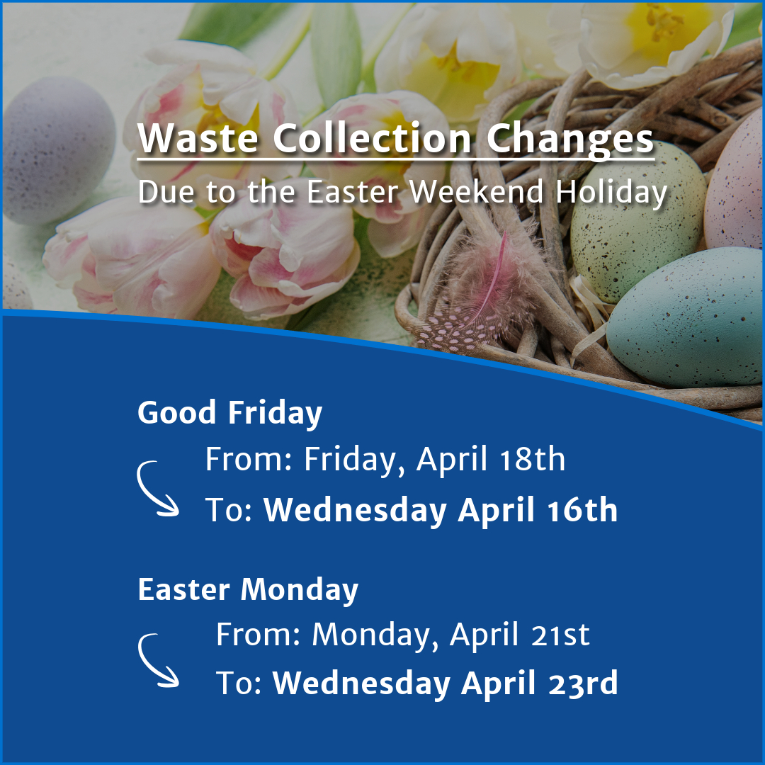 Notice of waste collection changes due to the Easter holiday. Good Friday collection moves from April 18 to April 16, and Easter Monday moves from April 21 to April 23. Background shows pastel eggs and tulips.