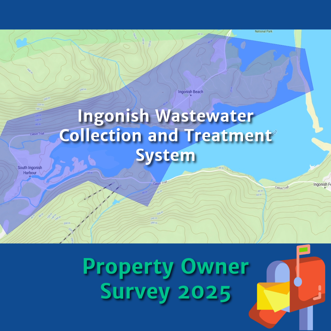 A map with a highlighted area labeled "Ingonish Wastewater Collection and Treatment System" overlaid on it. The map shows the Ingonish Beach and South Ingonish Harbour areas. Below the map, there is text that reads "Property Owner Survey 2025" with an icon of a clipboard and pencil.