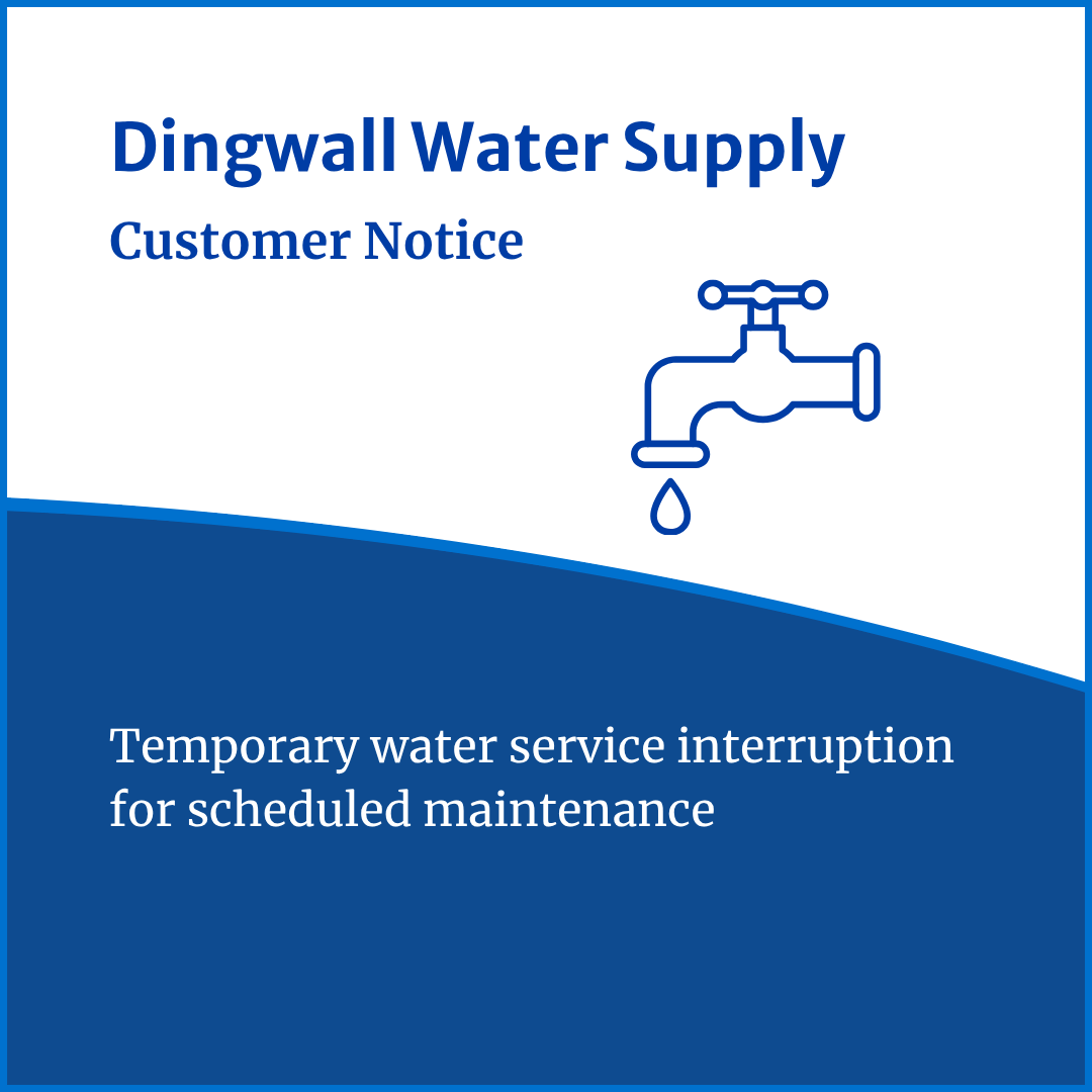 Water Service Interruption Notice – Dingwall Water Supply